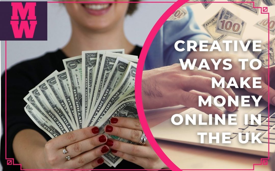10 Creative Ways to Make Money Online UK Manuela Willbold